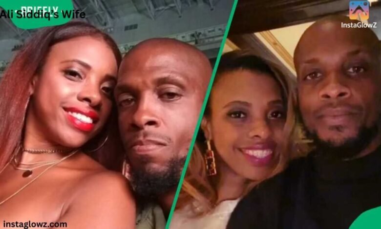 who is ali siddiq wife